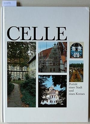 Seller image for Celle. Portrt einer Stadt und eines Kreises. for sale by Antiquariat hinter der Stadtmauer