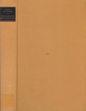 Die Freiheit der Gnade, Bd. 2., Das Paradox d. Menschen [u. a.] / Henri de Lubac