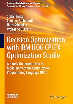 Image du vendeur pour Decision Optimization with IBM ILOG CPLEX Optimization Studio mis en vente par moluna