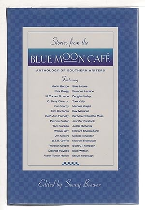 Seller image for STORIES FROM THE BLUE MOON CAFE: Anthology of Southern Writers. for sale by Bookfever, IOBA  (Volk & Iiams)