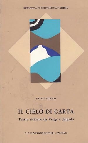 Image du vendeur pour Il cielo di carta. Teatro siciliano da Verga a Joppolo mis en vente par Messinissa libri