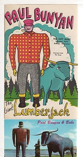 PAUL BUNYAN; THE GIANT LUMBERJACK.