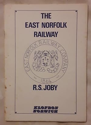 Seller image for The East Norfolk Railway for sale by R. F. Barrett