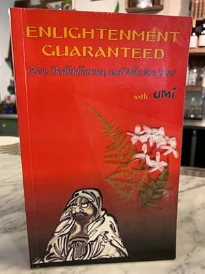 Seller image for Enlightenment Guaranteed: Zen, Bodhidharma, and Who Are You? for sale by Bad Animal