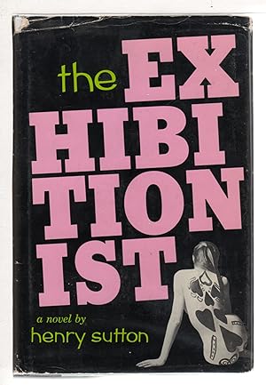 Seller image for THE EXHIBITIONIST. for sale by Bookfever, IOBA  (Volk & Iiams)