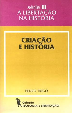 Bild des Verkufers fr Criacao e historia : Serie III - A libertacao na historia zum Verkauf von Auf Buchfhlung