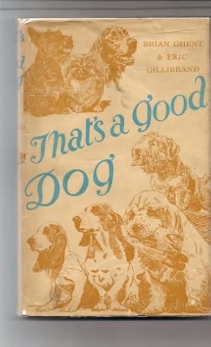 Image du vendeur pour That's a good dog mis en vente par WeBuyBooks