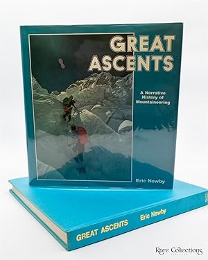 Imagen del vendedor de Great Ascents - a Narrative History of Mountaineering (Rare Double Signed) a la venta por Rare Collections