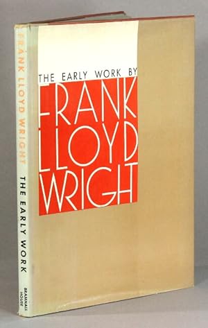 Seller image for The early work of Frank Lloyd Wright for sale by Rulon-Miller Books (ABAA / ILAB)