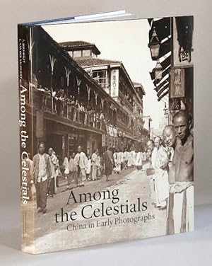 Seller image for Among the celestials. China in early photographs. Introduction by Regine for sale by Rulon-Miller Books (ABAA / ILAB)