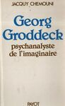 Image du vendeur pour Georg Groddeck psychanalyste de l'imaginaire mis en vente par Messinissa libri