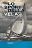 Seller image for Lo sport della vela for sale by Messinissa libri