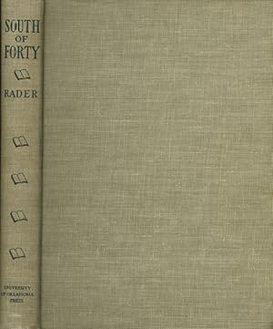 Bild des Verkufers fr SOUTH OF FORTY, FROM THE MISSISSIPPI TO THE RIO GRANDE. A BIBLIOGRAPHY zum Verkauf von BUCKINGHAM BOOKS, ABAA, ILAB, IOBA