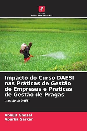 Bild des Verk�ufers f�r Impacto do Curso DAESI nas Pr�ticas de Gest�o de Empresas e Praticas de Gest�o de Pragas zum Verkauf von moluna