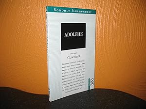 Bild des Verkufers fr Adolphe: Erzhlung aus den gefundenen Papieren eines Unbekannten. Aus d. Franz. nach d. dt. Erstbertr. (Buda-)Pest 1817 berarb. von Kurt Kloocke; Rowohlt-Jahrhundert: Band 56; zum Verkauf von buecheria, Einzelunternehmen
