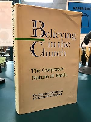 Immagine del venditore per Believing in the church: The corporate nature of faith : a report venduto da Regent College Bookstore