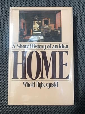 Seller image for Home: A Short History of an Idea for sale by The Groaning Board