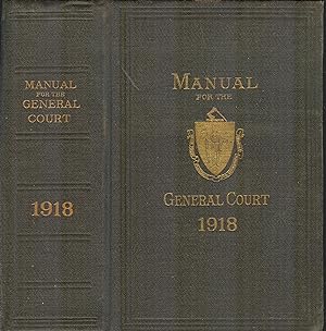 Seller image for A Manual for the Use of the General Court for 1918 (The Commonwealth of Massachusetts) for sale by PJK Books and Such