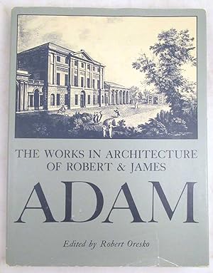 Imagen del vendedor de The Works in Architecture of Robert and James Adam a la venta por Dennis Holzman Antiques