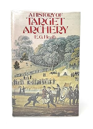 Seller image for A History of Target Archery for sale by Underground Books, ABAA