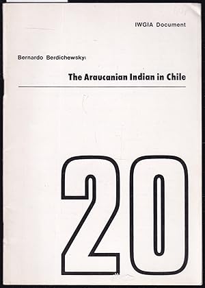 Bild des Verkufers fr The Araucanian Indian in Chile (= IWGIA Document, 20) zum Verkauf von Graphem. Kunst- und Buchantiquariat
