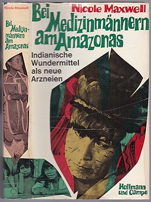 Imagen del vendedor de Bei Medizinmnnern am Amazonas. Indianische Wundermittel als neue Arzneien a la venta por Graphem. Kunst- und Buchantiquariat