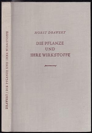 Image du vendeur pour Die Pflanze und ihre Wirkstoffe mis en vente par Graphem. Kunst- und Buchantiquariat