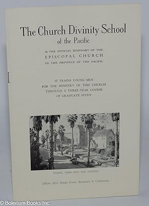 The Church Divinity School of the Pacific is the official seminary of the Episcopal Church in the...
