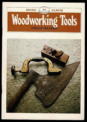 Woodworking Tools (Shire Album No. 50)
