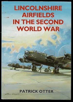 Lincolnshire Airfields in the Second World War