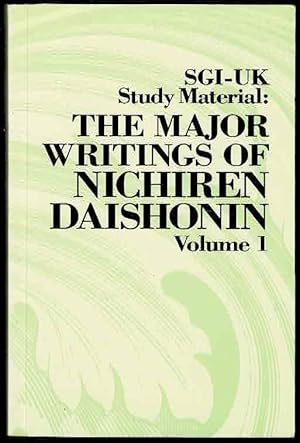 Imagen del vendedor de The Major Writings of Nichiren Daishonin: Volume One (SGI-UK Study Material) a la venta por Lazy Letters Books