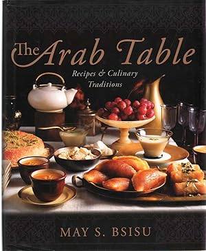 Immagine del venditore per THE ARAB TABLE Recipes and Culinary Traditions venduto da The Avocado Pit