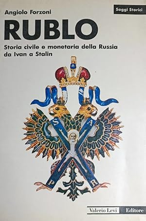 RUBLO Storia civile e monetaria della Russia da Ivan a Stalin