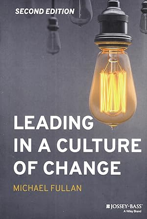 Leading In A Culture Of Change :