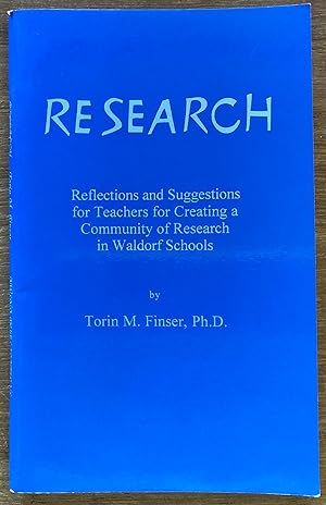 Seller image for Research: Reflections and Suggestions for Teachers for Creating a Community of Research in Waldorf Schools for sale by Molly's Brook Books