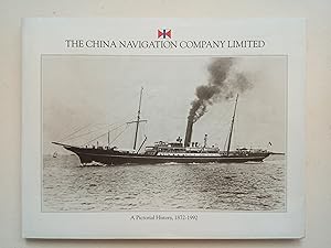 Seller image for The China Navigation Company Limited - A Pictorial History, 1872-1992 for sale by best books