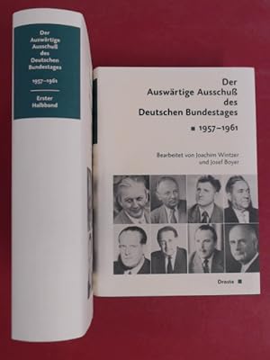 Immagine del venditore per Der Auswrtige Ausschu (Ausschuss) des Deutschen Bundestages. Sitzungsprotokolle 1957 - 1961 (vollstndig in 2 Halbbnden). 1. und 2. Halbband von Band 13/III aus der Reihe "Quellen zur Geschichte des Parlamentarismus und der politischen Parteien. Reihe 4: Deutschland seit 1945". venduto da Wissenschaftliches Antiquariat Zorn