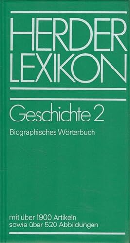 Seller image for Herder-Lexikon Geschichte 2: Biographisches Wrterbuch for sale by Versandantiquariat Nussbaum