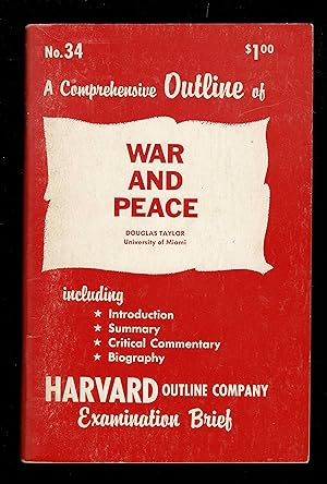 A Comprehensive Outline Of War And Peace; Examinatin Brief No. 34