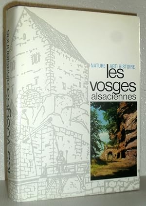 Bild des Verkufers fr Les Vosges Alsaciennes - Nature, Art, Histoire zum Verkauf von Washburn Books