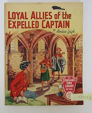Seller image for Schoolgirls Own Library no 205: Loyal Allies of the Expelled Captain for sale by Waimakariri Books and Prints Limited