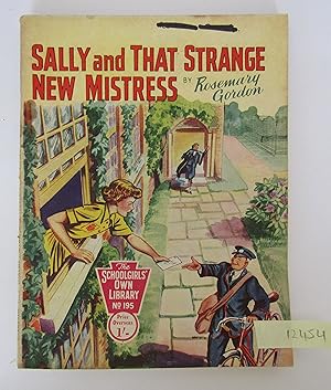 Imagen del vendedor de Schoolgirls Own Library no 195: Sally and that strange new mistress a la venta por Waimakariri Books and Prints Limited