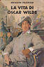 Seller image for LA VITA DI OSCAR WILDE for sale by Messinissa libri