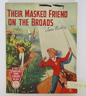 Imagen del vendedor de Schoolgirls Own Library no 185: Their Masked Friend on the Broads a la venta por Waimakariri Books and Prints Limited