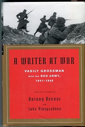 A Writer at War: Vasily Grossman with the Red Army 1941-1945