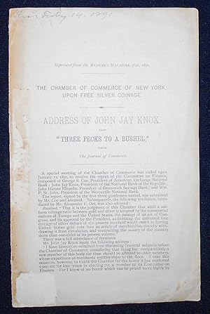 Seller image for Address of John Jay Knox, and "Three Pecks to a Bushel" [reprinted from the Banker's Magazine, Feb., 1891] for sale by Classic Books and Ephemera, IOBA