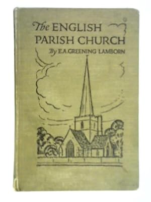 Seller image for The Parish Church: Its Architecture and Antiquities for sale by World of Rare Books