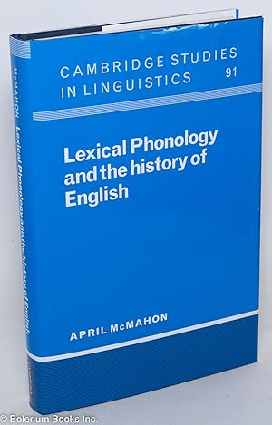 Imagen del vendedor de Lexical Phonology and the History of English a la venta por Bolerium Books Inc.