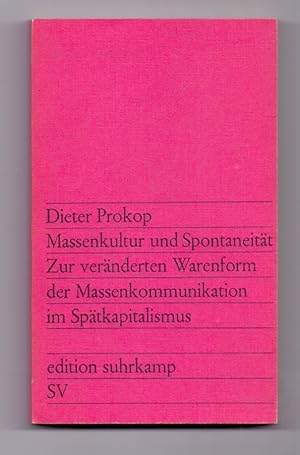 Seller image for Massenkultur und Spontaneitt. Zur vernderten Warenform der Massenkommunikation im Sptkapitalismus. Aufstze. for sale by Kunze, Gernot, Versandantiquariat