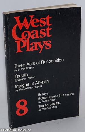 Seller image for West Coast Plays #8: Three Acts of Recognition, Tequila, & Intrigue at the Ah-pah for sale by Bolerium Books Inc.